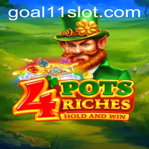 Exploring the Exciting World of 4PotsRiches and Goal11