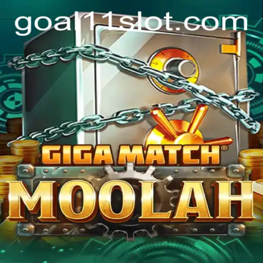 GigaMatchMoolah and the Thrills of Goal11: An Exciting New Gaming Phenomenon
